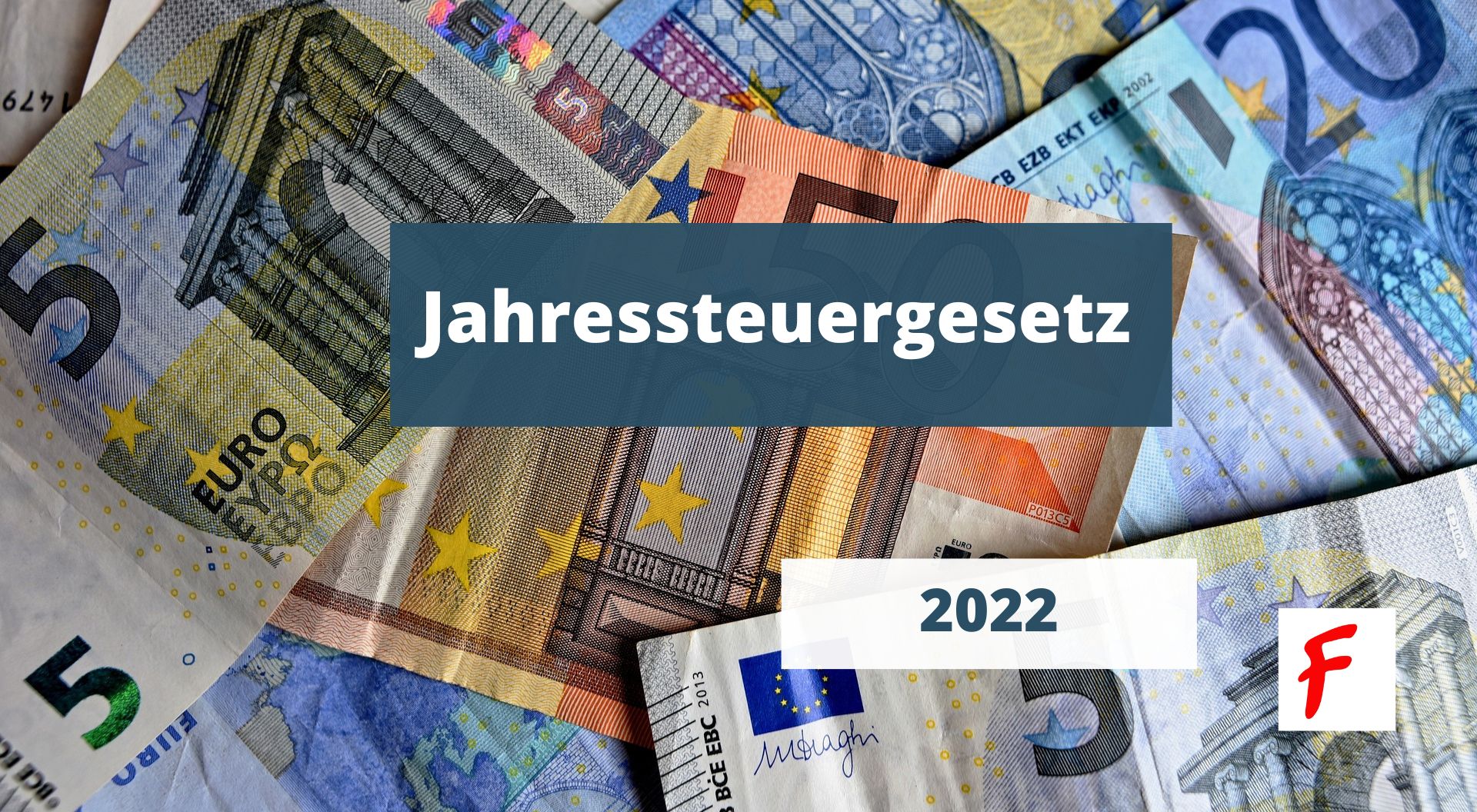 Налоговый закон 2022 года (Jahressteuergesetz 2022)